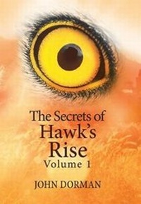 Enlarge image Cover: The Secrets of Hawk'S Rise - Xlibris Us