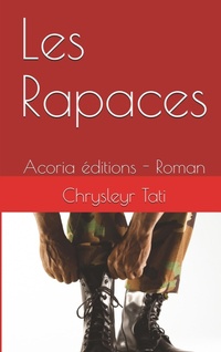 Abbildung von: Les rapaces - Éditions ACORIA