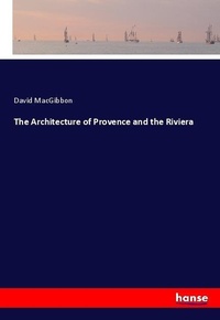 Enlarge image Cover: The Architecture of Provence and the Riviera - Hansebooks
