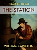 Cover: The Station; The Party Fight And Funeral; The Lough Derg Pilgrim - OTB eBook publishing
