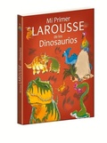 Cover: Mi Primer Larousse de Los Dinosaurios - Ediciones Larousse (MX)