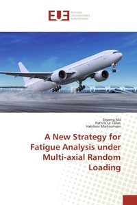 Enlarge image Cover: A New Strategy for Fatigue Analysis under Multi-axial Random Loading - Éditions universitaires européennes