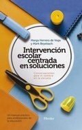 Cover: Intervenci&oacute;n escolar centrada en soluciones : conversaciones para el cambio en la escuela: un manual pr&aacute;ctico para profesionales de la educaci&oacute;n - Herder Editorial
