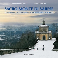 Abbildung von: Sacro Monte di Varese. Le cappelle, il santuario, il monastero, il borgo - I diamanti;Macchione Editore