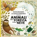 Cover: Giochiamo a nascondino con gli animali della foresta e della neve - Macro Junior