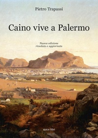 Abbildung von: Caino vive a Palermo - Storie;Apice Libri