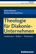 Cover: Theologie f&uuml;r Diakonie-Unternehmen - Kohlhammer