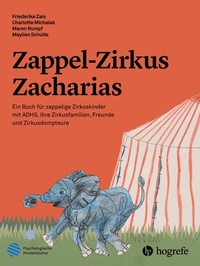 Abbildung von: Zappel-Zirkus Zacharias - Hogrefe