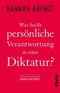 Cover: Was hei&szlig;t pers&ouml;nliche Verantwortung in einer Diktatur? - Piper