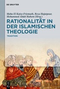 Cover: Rationalit&auml;t in der Islamischen Theologie - De Gruyter