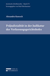Abbildung von: Präjudizialität in der Judikatur des Verfassungsgerichtshofes - Verlag Österreich