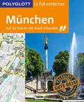 Cover: POLYGLOTT Reisef&uuml;hrer M&uuml;nchen zu Fu&szlig; entdecken - Polyglott
