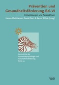 Cover: Pr&auml;vention und Gesundheitsf&ouml;rderung, Bd. VI - dgvt-Verlag