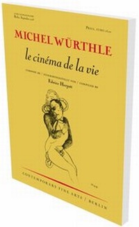 Abbildung von: MIchel Würthle: le cinéma de la vie - Snoeck