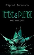 Cover: Tease & Please - hart und zart - Nova MD