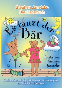 Abbildung von: Es tanzt der Bär - 20 Singhits und Mitmachlieder für alle Gelegenheiten - Janetzko, Stephen
