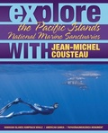 Cover: Explore the Pacific Islands National Marine Sanctuaries with Jean-Michel Cousteau - Ocean Publishing