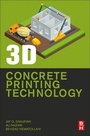 Cover: 3D Concrete Printing Technology - Butterworth-Heinemann