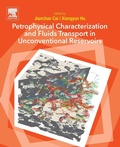 Cover: Petrophysical Characterization and Fluids Transport in Unconventional Reservoirs - Elsevier