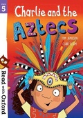 Cover: Read with Oxford: Stage 5: Charlie and the Aztecs - Oxford University Press