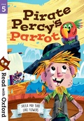 Cover: Read with Oxford: Stage 5: Pirate Percy's Parrot - Oxford University Press