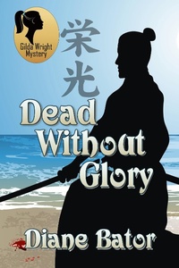 Enlarge image Cover: Dead Without Glory - Books We Love Ltd.;Gilda Wright Mystery