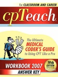 Cover: Cpteach 2007 Workbook Answer Key - Medbooks, Inc.