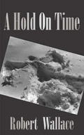 Cover: A Hold on Time - Paper Journey Press