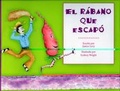 Cover: El Rabano Que Escapo - Raven Tree Press