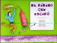 Enlarge image Cover: El Rabano Que Escapo - Raven Tree Press