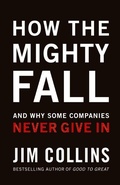 Cover: How the Mighty Fall - Jim Collins