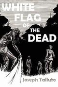 Cover: White Flag of the Dead - Severed Press