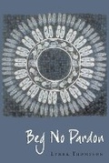 Cover: Beg No Pardon - Perugia Press