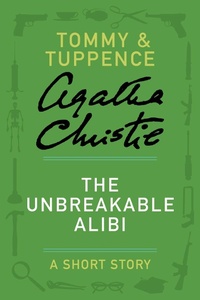 Enlarge image Cover: The Unbreakable Alibi - HarperCollins