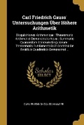 Cover: Carl Friedrich Gauss' Untersuchungen UEber Hoehere Arithmetik - Wentworth Press