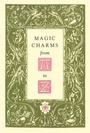 Cover: Magic Charms from a to Z - Witches' Almanac