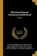 Cover: Biblioteca Hispano Americana Setentrional; Volume 1 - Wentworth Press