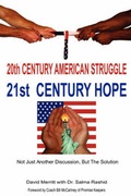 Cover: 20th Century American Struggle, 21st Century Hope - Aakilarose Publishing