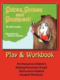Cover: Sticks Stones and Stumped Play and Workbook - Bryson Taylor Publishing