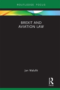 Abbildung von: Brexit and Aviation Law - Routledge