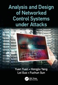 Cover: Analysis and Design of Networked Control Systems under Attacks - CRC Press