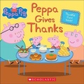 Cover: Peppa Gives Thanks - Turtleback Books