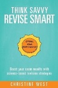 Cover: Think Savvy, Revise Smart - Making Magic Happen Academy