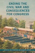 Cover: Ending the Civil War and Consequences for Congress - Ohio University Press