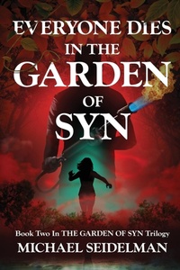 Abbildung von: Everyone Dies in the Garden of Syn - Chewed Pencil Press