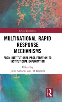 Enlarge image Cover: Multinational Rapid Response Mechanisms - Routledge