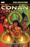 Cover: Conan Chronicles Epic Collection: The Heart of Yag-Kosha - Marvel Comics