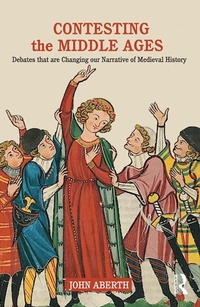Enlarge image Cover: Contesting the Middle Ages - Routledge