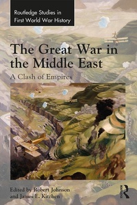 Abbildung von: The Great War in the Middle East - Routledge
