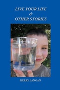 Cover: Live Your Life & Other Stories - Wising Up Press